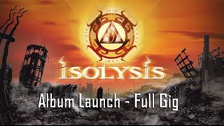 Isolysis 'The Condemned' - Full Length Album Launch Gig 2010