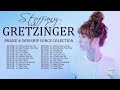 Soul Lifting Steffany Gretzinger Worship Christian Songs Nonstop Collection - Steffany Gretzinger