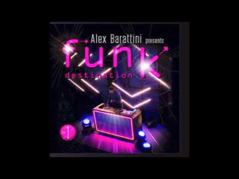 Alex Barattini Present Funk Destination Vol 1