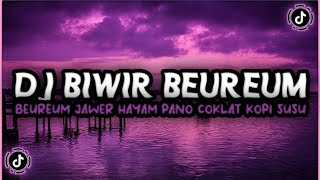 Download lagu DJ BIWIR BEUREUM-BEUREUM JAWER HAYAM PANO COKLAT KOPI SUSU - RUNTAH VIRAL TIKTOK TERBARU 2022 mp3