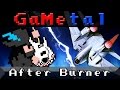 After Burner After Burner II GaMetal Remix