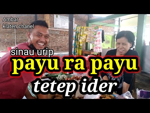 payu-ra-payu-tetep-ider-ambyarklatenchanel-bakul-sinauhurip-pasar-dagelanjowo-viral