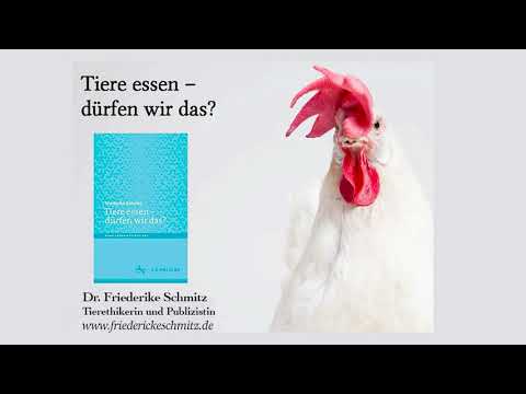 Tiere essen – dürfen wir das? - Vortrag von Dr. Friederike Schmitz