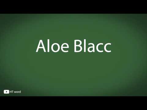 How to pronounce Aloe Blacc