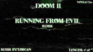 DooM II Remix - Running From Evil by Lorcan