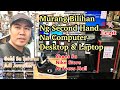 MURANG BILIHAN NG SECOND HAND NA COMPUTER DESKTOP AT LAPTOP SA TAINAN