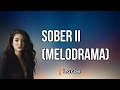 Lorde - Sober II (Lyrics)