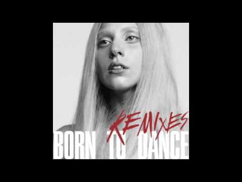 Lady Gaga presents: Born To Dance - The Remixes (DL)