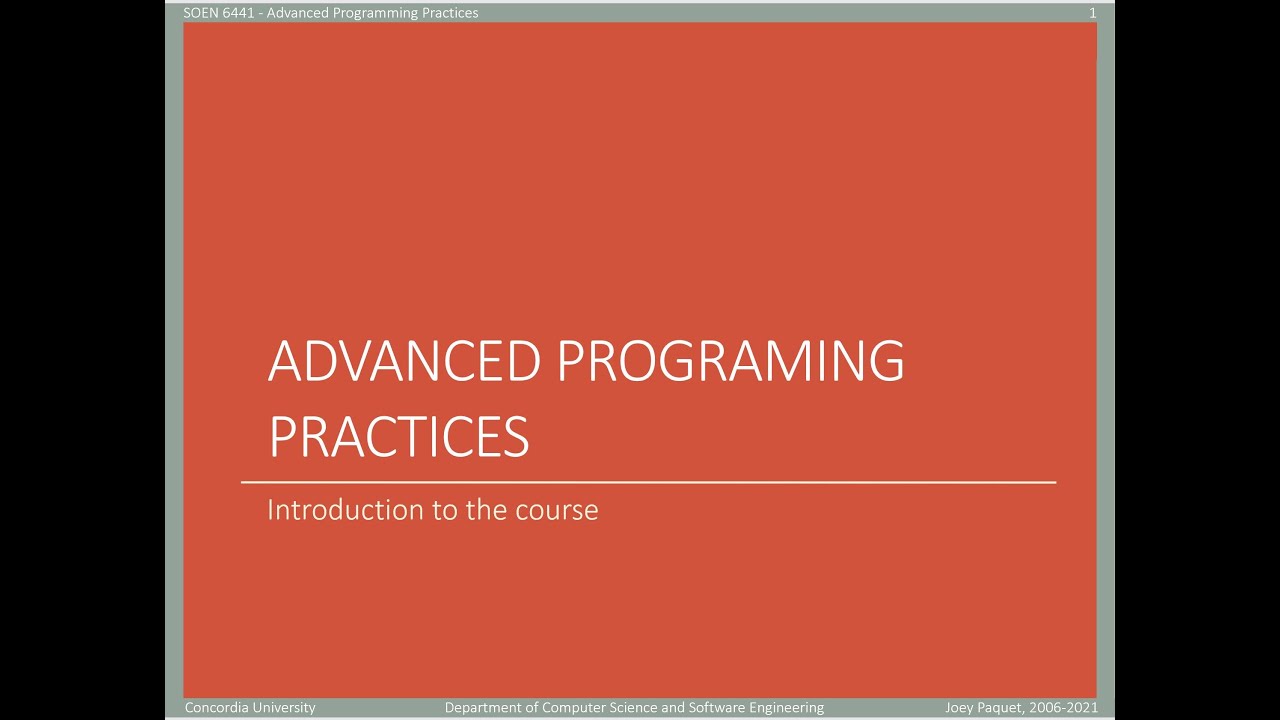 SOEN6441 - Advanced Programming Practices - week 1 - introduction to the course