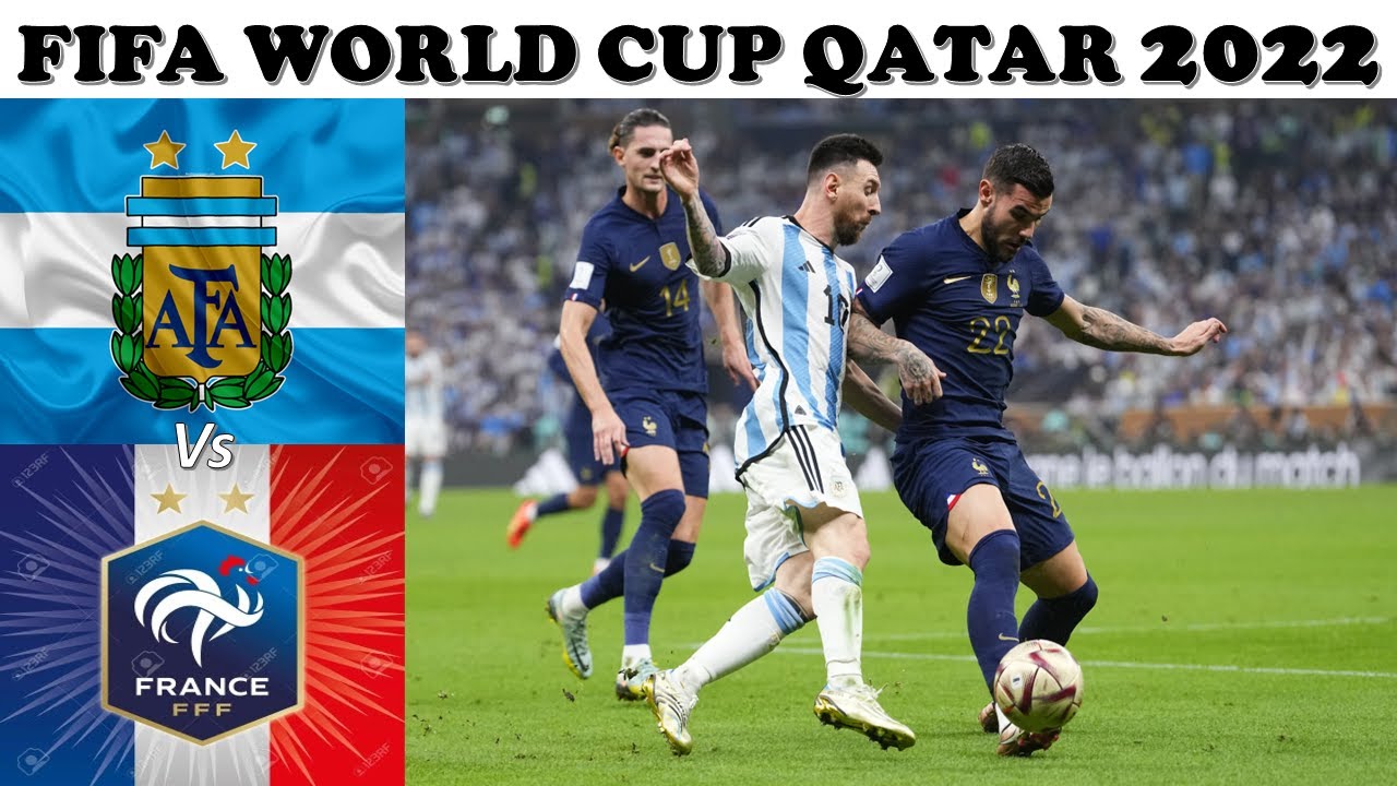 Argentina vs France — 2022 World Cup Final