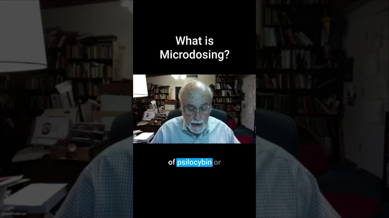 What is Microdosing? with Dr James Fadiman