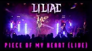 LILIAC - Piece Of My Heart (Live in Cumming, GA. 2019)