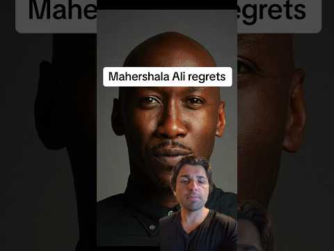 Mahershala Ali regrets