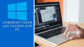 Vider les caches système