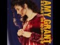 Amy Grant - How can we see that far