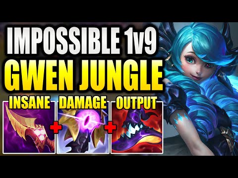 HOW TO PLAY GWEN JUNGLE CORRECTLY IN THE MOST DIFFICULT 1v9 POSSIBLE.
