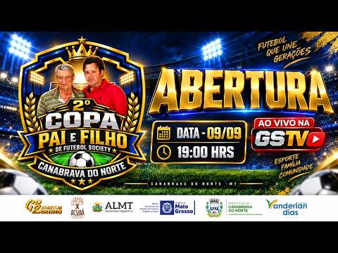 COPA PAI E FILHO DE CANABRAVA DO NORTE - ABERTURA!