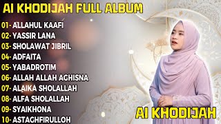 Download lagu ALLAHUL KAAFI AI KHODIJAH FULL ALBUM • SHOLAWAT TERBARU 2026 PENYEJUK HATI TRENDING mp3