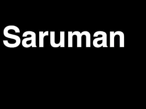 How to Pronounce Saruman The Hobbit JRR Tolkien Book Movie