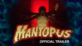 MANTOPUS! (2025) Official Trailer