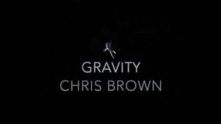 Chris Brown - Gravity (Stuck In The Middle) (CDQ)