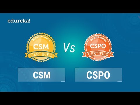CSM vs CSPO | Which Certification Is Better For You | Edureka