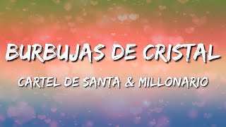 Cartel de Santa &amp; Millonario - Burbujas de Cristal (Letra\Lyrics)