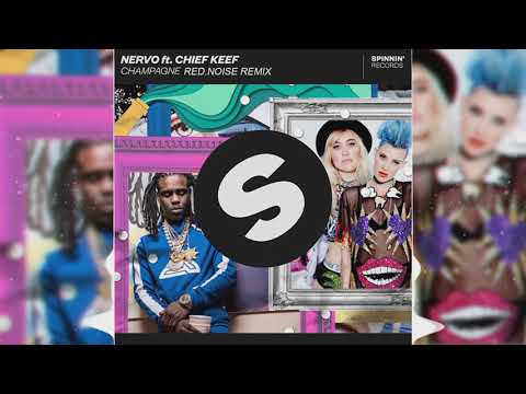 NERVO ft. Chief Keef - Champagne (Red.Noise Remix)