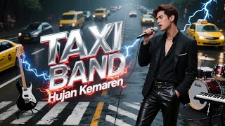 Download lagu TAXI BAND - HUJAN KEMAREN | COVER ROCK METAL | REQUEST mp3
