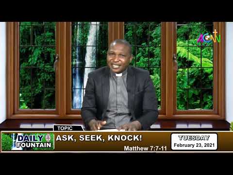 DAILY FOUNTAIN DEVOTIONAL FOR FEBRUARY 23, 2021 - THE REV'D WILLIAMS SUNDAY