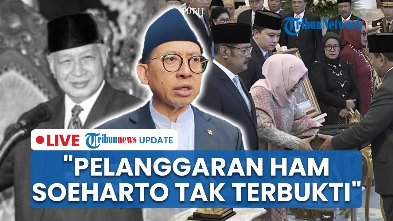 LIVE: Fadli Zon Dukung soal Gelar Pahlawan Nasional Soeharto, Bantah soal Pelanggaran HAM 1998