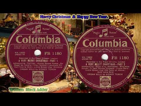 Sidney Torch - A Very Merry Christmas part 1 & 2