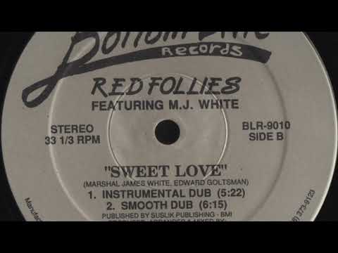 Red Follies Featuring M.J. White - Sweet Love (Instrumental Dub)