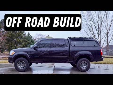Off Road Build - 1st Gen Tundra Overview - Lift, Tires, Camper Shell Buildout