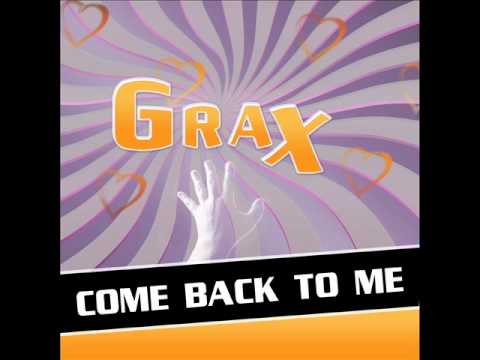 Grax - Come Back To Me (Nicola D'Alena Remix)