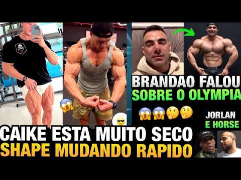 CAIKE MOSTRA SHAPE MUITO SECO - BRANDÃO FALA SOBRE O MR OLYMPIA - JORLAN E HORSE RUMO A ARGENTINA