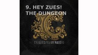 Chiodos - #9 Hey Zues! The Dungeon - Illuminaudio (2010)