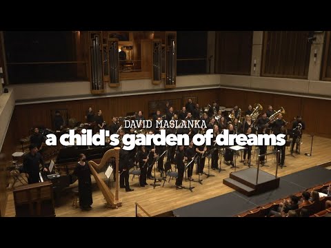 Maslanka: A Child's Garden of Dreams