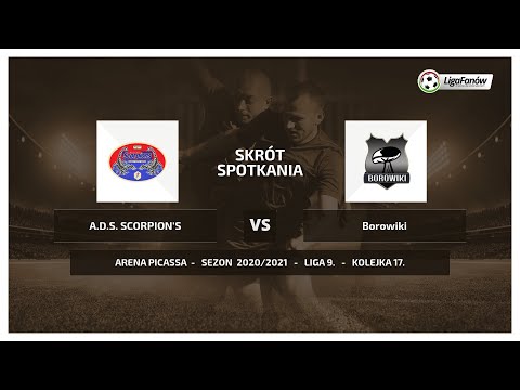 Liga Fanów: A.D.S. SCORPION'S - Borowiki ( Wiosna 2021 )