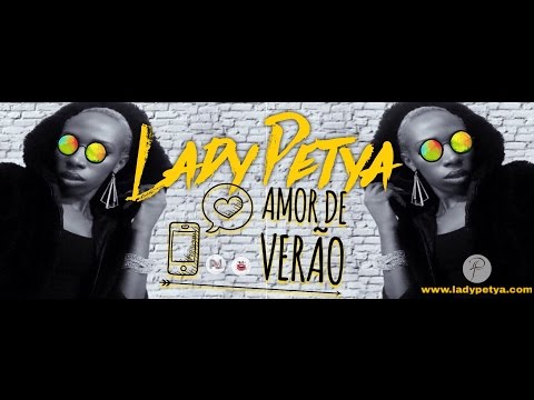 Lady Petya - Amor De Verão (Official Lyric video)