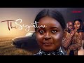 The Signature - New Latest Nigerian Movie
