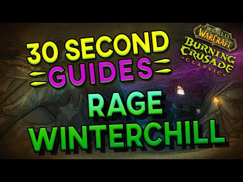 Rage Winterchill - Mount Hyjal - 30 Second Guides