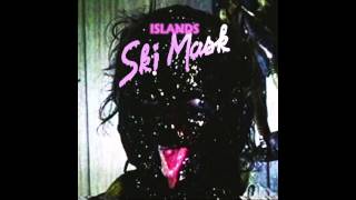 Islands - Ski Mask (Full Album)
