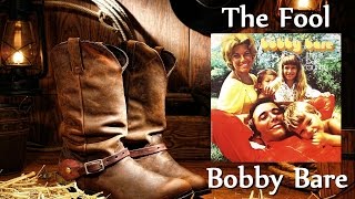 Bobby Bare - The Fool