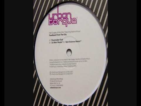 Nick Muir & Neil Quigley - Feedback From The City (Spin Science Remix)