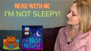 Read With Me: I'm Not Sleepy | Bedtime Story Read Aloud (Ages 2–5)