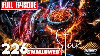 Swallowed star Ep 226 explained in hindi | Martial Practitioner | Alam