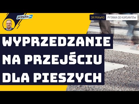 Wyprzedzanie na przejściu dla pieszych?