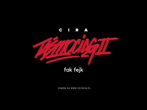 Cira - Fak fejk