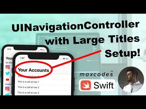 Large UINavigation Titles - Social Accounts App (ep. 3)